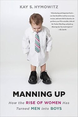 Manning Up - Kay Hymowitz