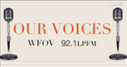 Two microphones with text reading "Our Voices WFOV 92.1 LPFM"