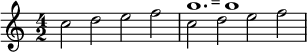 {
\time 4/2
c''2 d'' e'' f'' |
c''^\markup {
\note {1.} #1
=
\note {1} #1
} d'' e'' f''
}