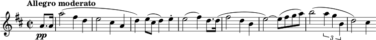 \relative c'' {
\key d \major
\time 2/2
\tempo "Allegro moderato"
\partial 4 a8.\pp a16 | a'2( fis4 d | e2 cis4 a | d) e8( cis d4) e-. | e2( fis4) d8. d16( | fis2 d4 b | e2~) e8( fis g a) | b2( \times 2/3 { a4 g b,} | d2) cis4
}