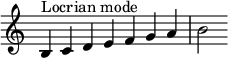  {
\key c \major
\override Score.TimeSignature #'stencil = ##f
\relative c' { 
  \clef treble \time 7/4
  b4^\markup { Locrian mode } c d e f g a b2 

} }
