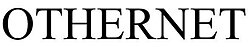 Text mark consisting of the word "Othernet" in standard typeface.