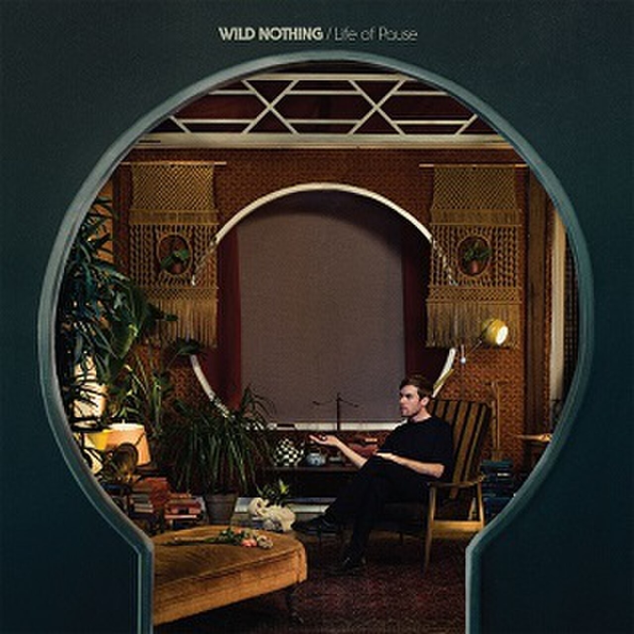 Wild Nothing - Life of Pause.jpg