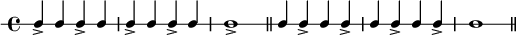 
\new RhythmicStaff {
   \clef percussion
   \time 4/4
   \set Score.tempoHideNote = ##t \tempo 4 = 100
   c4-> c c-> c c-> c c-> c c1-> \bar "||"
   c4 c-> c c-> c c-> c c-> c1 \bar "||"
}
