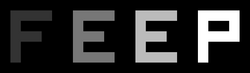 The word "FEEP" pixelated. The letters grow lighter from left to right.