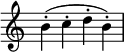 {
\override Score.TimeSignature #'stencil = ##f
\relative c'' {
b-.( c-. d-. b-.)
} }