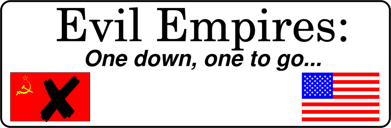 Evil empires bumper sticker.png
