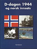 D-dagen 1944 – og norsk innsats, 2004