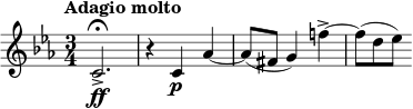 
\relative c' {
  \tempo "Adagio molto"
  \key c \minor
  \time 3/4
  c2.\ff->\fermata | r4 c\p as'~ | as8 (fis g4) f'!~-> | f8 [(d es)]
}
