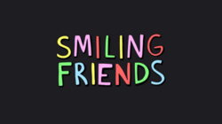 The words "Smiling Friends" in all caps and different colors on a black background