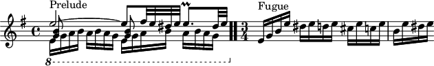 \version "2.18.2"
\header {
tagline = ##f
}
\score {
\new Staff \with {
%fontSize = #-2
}
<<
\relative c'' {
\key e \minor
\time 4/4
%% INCIPIT CBT I-10, BWV 855, mi mineur
<< { e2~^\markup{Prelude} e8 fis32 e dis e e8.\prall dis32 e | } \\ { \set Staff.ottavation = #"8" \once \override Staff.OttavaBracket.direction = #DOWN \repeat unfold 2 { e,16 g a b a b a g } \unset Staff.ottavation } \\ { \repeat unfold 2 { < b g >8 s8 s4 }} >> \bar ".."
\time 3/4
e,16^\markup{Fugue} g b e dis e d e cis e c e | b e dis e
}
>>
\layout {
\context { \Score \remove "Metronome_mark_engraver"
\override SpacingSpanner.common-shortest-duration = #(ly:make-moment 1/2)
}
}
\midi {}
}