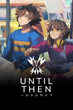 Until Then Steam cover art. The game's logo shows a white butterfly surrounded with the game name. Below it is Baybayin text reading "Hanggang Sa Muli". It shows characters Mark Borja and Cathy Portillo in color and full resolution.